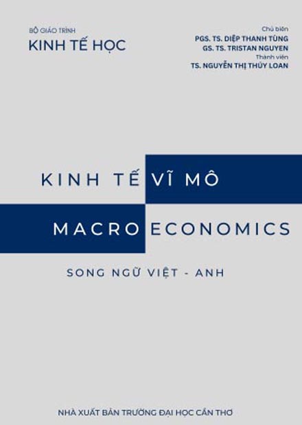Giáo trình: Kinh tế vĩ mô - Macroeconomics. Song ngữ Anh - Việt